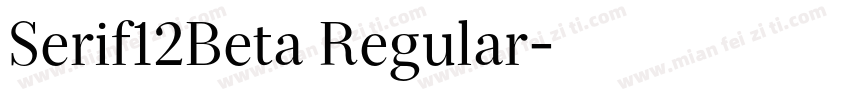 Serif12Beta Regular字体转换